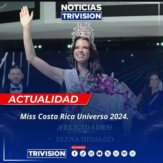 Elena Hidalgo, Nueva Miss Costa Rica Universo 2024, Representará al País