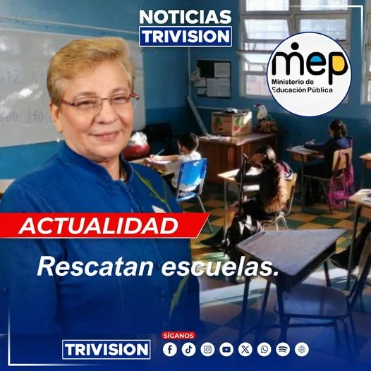 Siete Escuelas Abandonadas Serán Renovadas con Inversión de ₡10 Mil Millones