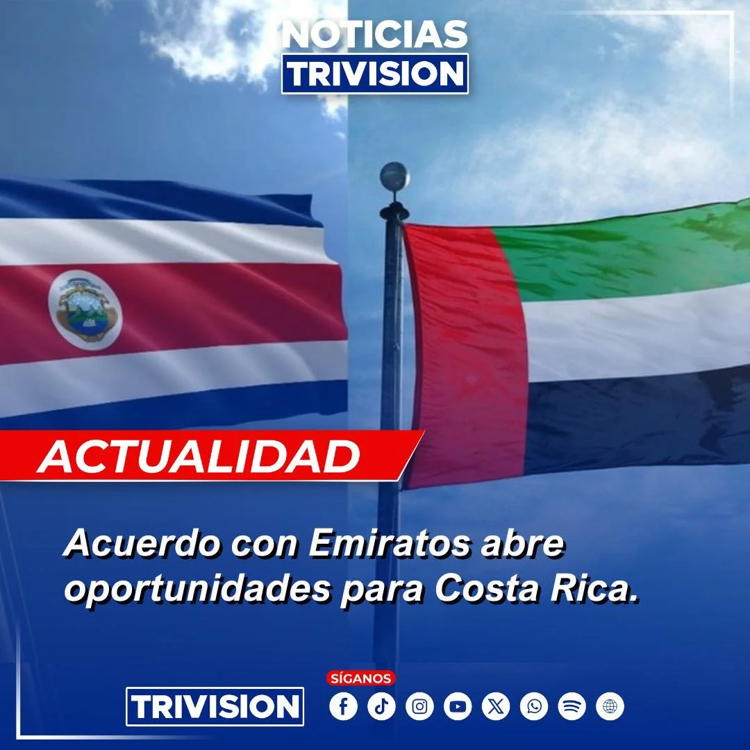 Costa Rica firma acuerdo comercial con Emiratos Árabes Unidos