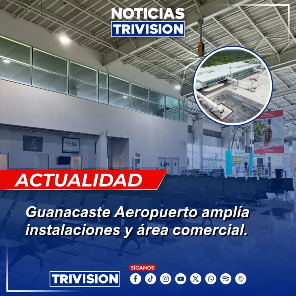 Guanacaste Aeropuerto amplía salas de abordaje