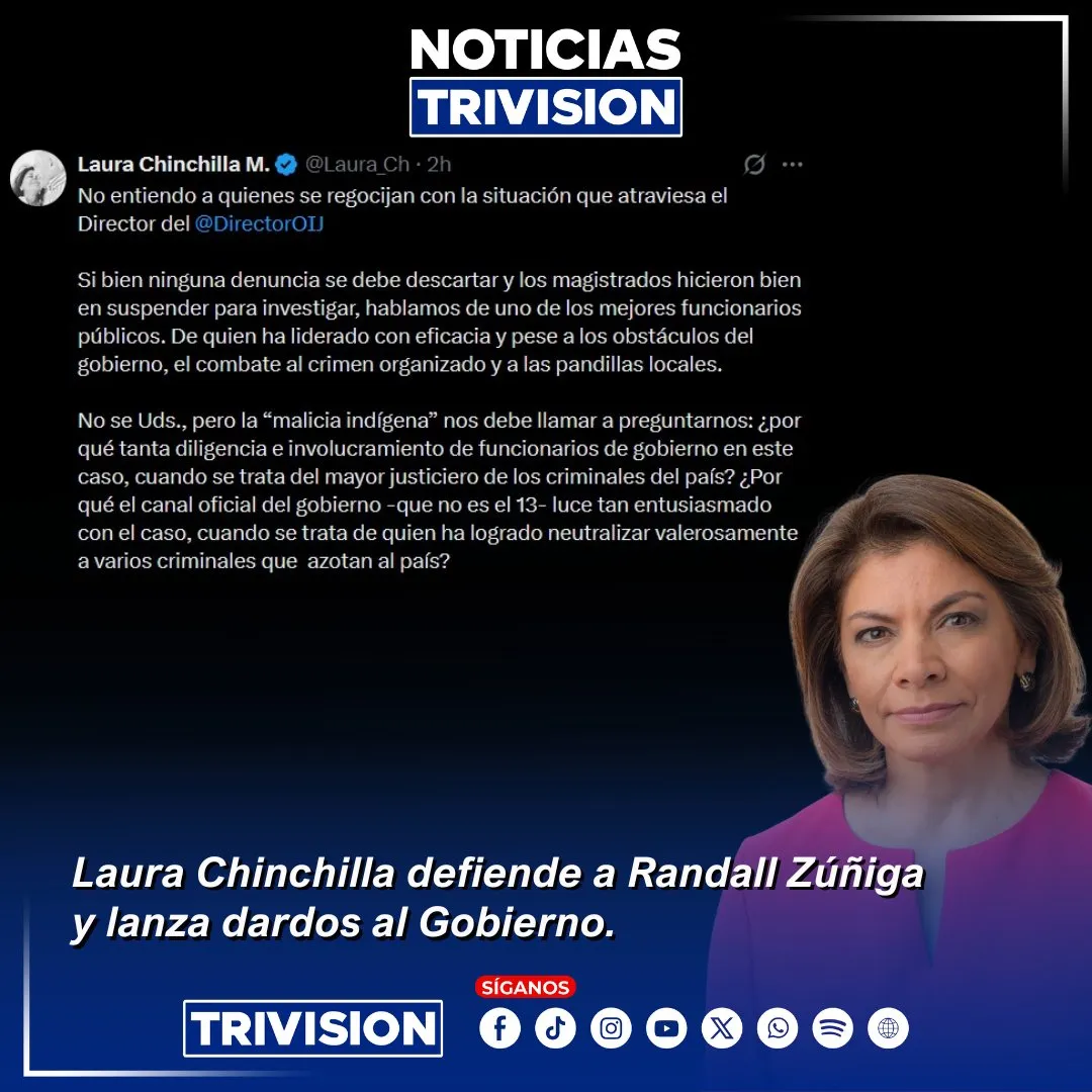 Laura Chinchilla defiende a Randall Zúñiga y critica al Gobierno