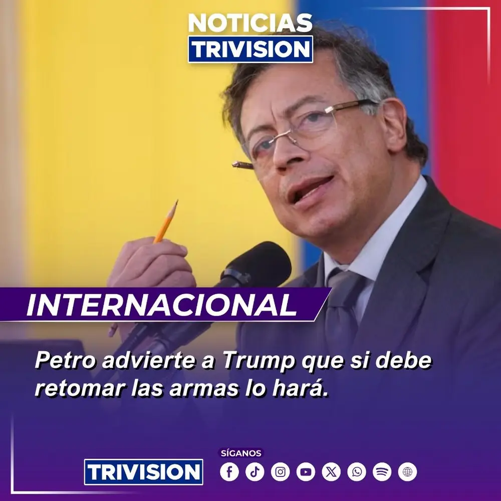 Gustavo Petro amenaza con retomar las armas tras declaraciones de Donald Trump en Venezuela