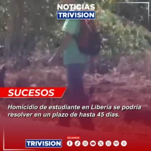 Fiscalía de Liberia tramitará caso de homicidio de estudiante Rivas en 45 días.webp
